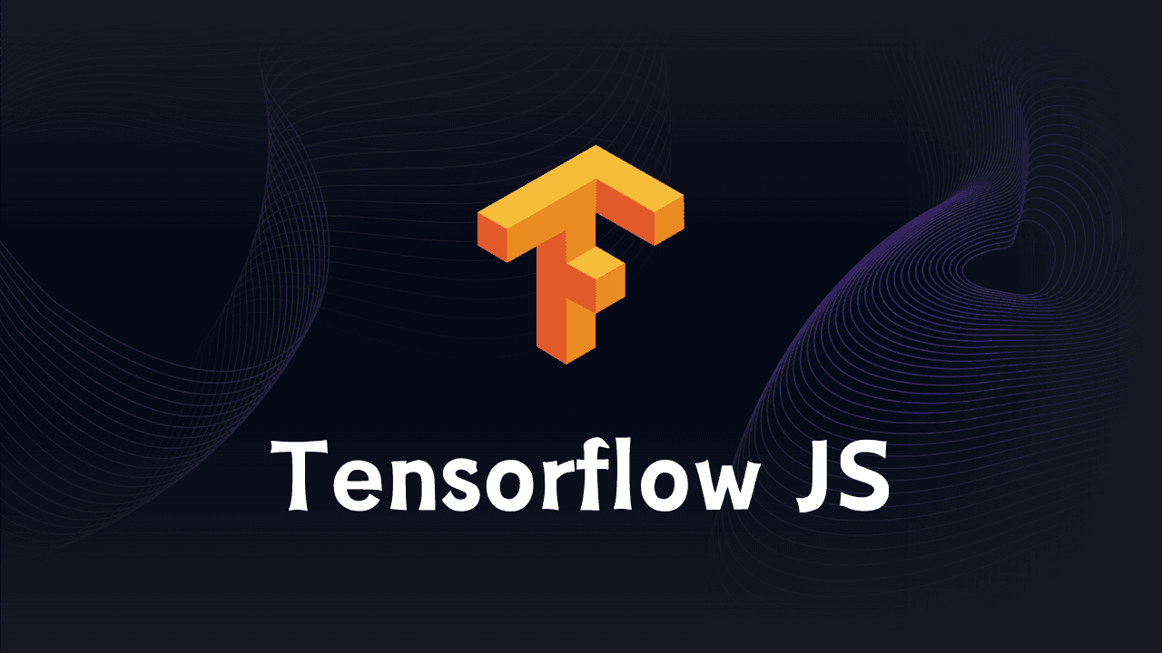 Tensorflow JS